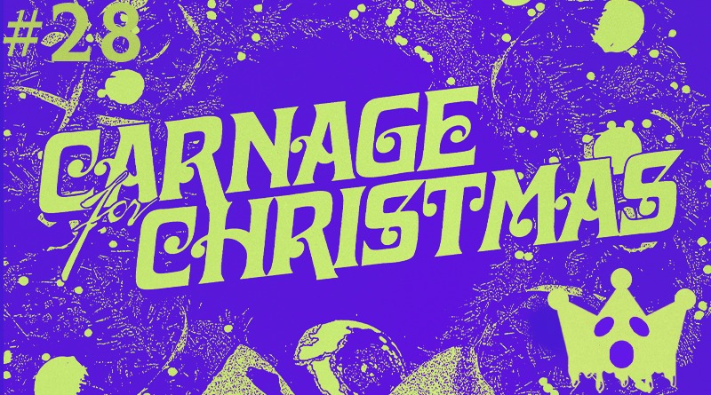 Rainhas do grito 28 carnage for christmas