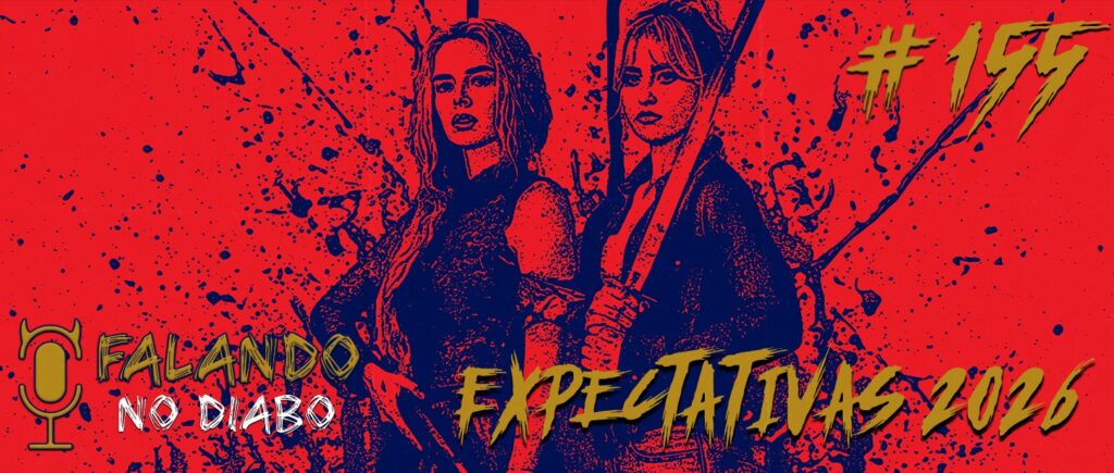 Falando no diabo 155 expectativas 2026