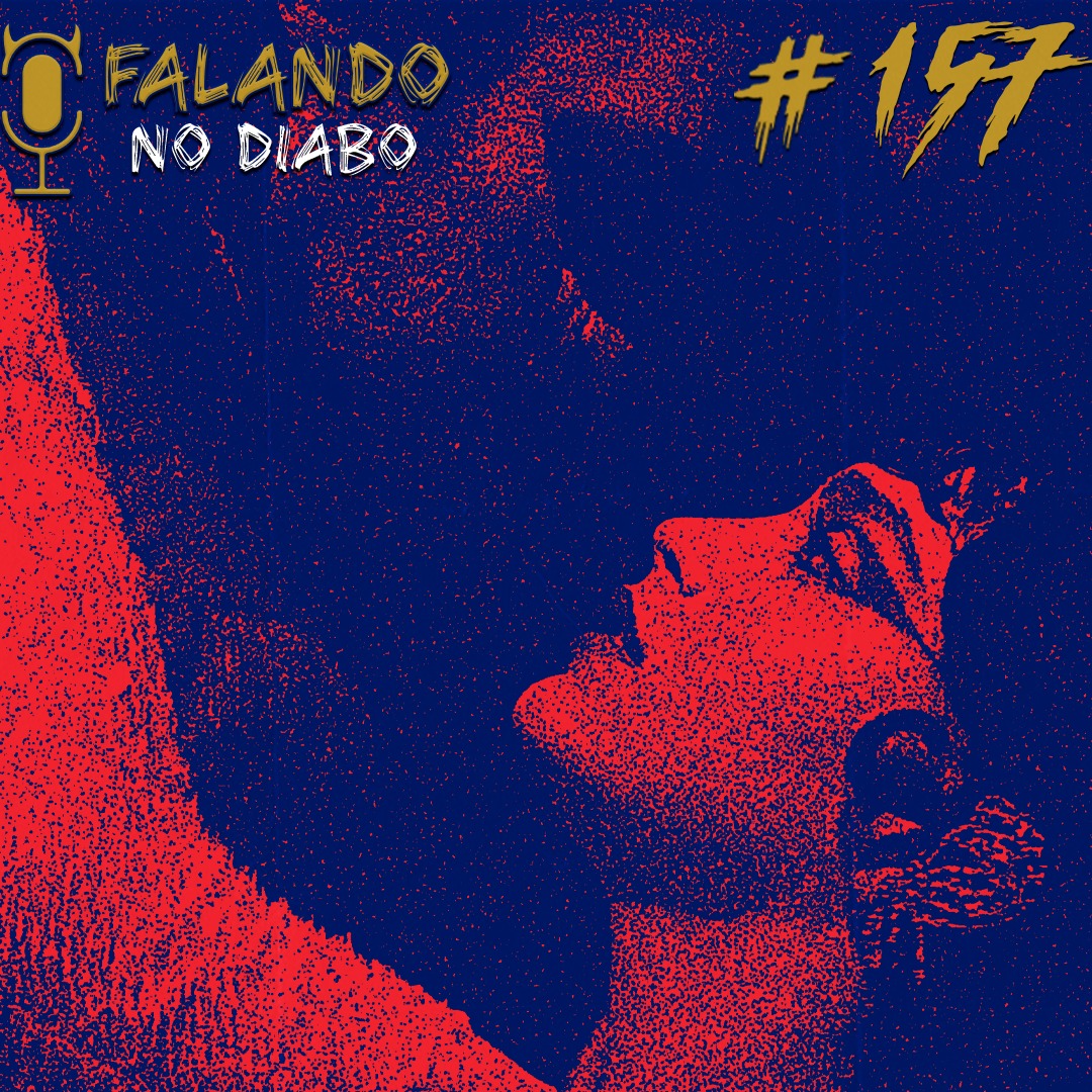 Falando no Diabo 157 – Melissa Barrera, a maior que temos episode artwork
